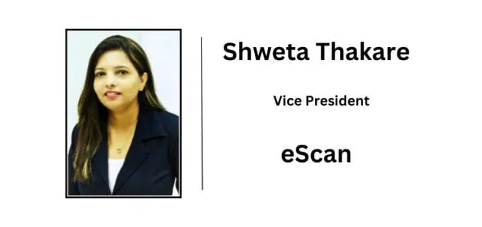 Shweta Thakare, vice president, eScan