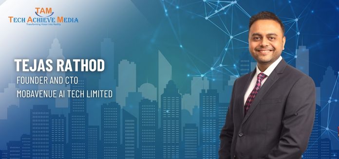 Start with the Business Challenge, Not the Technology: Tejas Rathod, Mobavenue AI